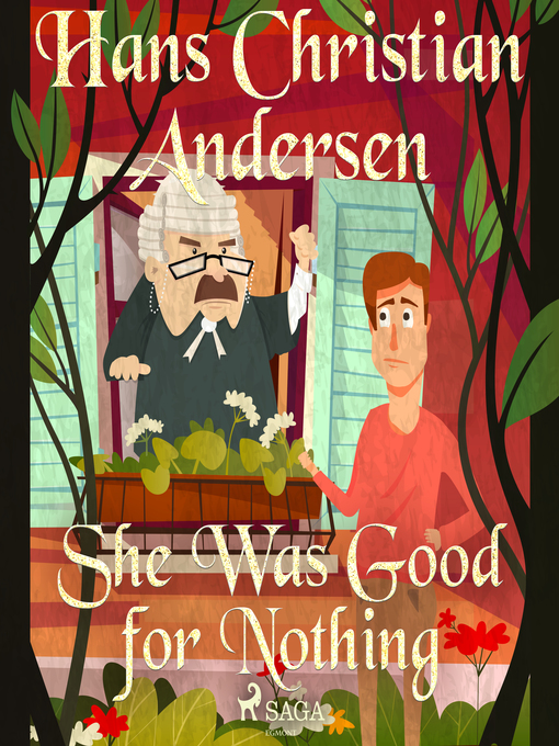 Title details for She Was Good for Nothing by Hans Christian Andersen - Wait list